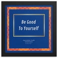 thumbnail image 2 of Inspire and Bloom! INB: Be Good To Yourself! Framed Wall Art - Blue, Inspirational Wall Art, Vibrant Decor for Home and Work Spaces, 2 of 7