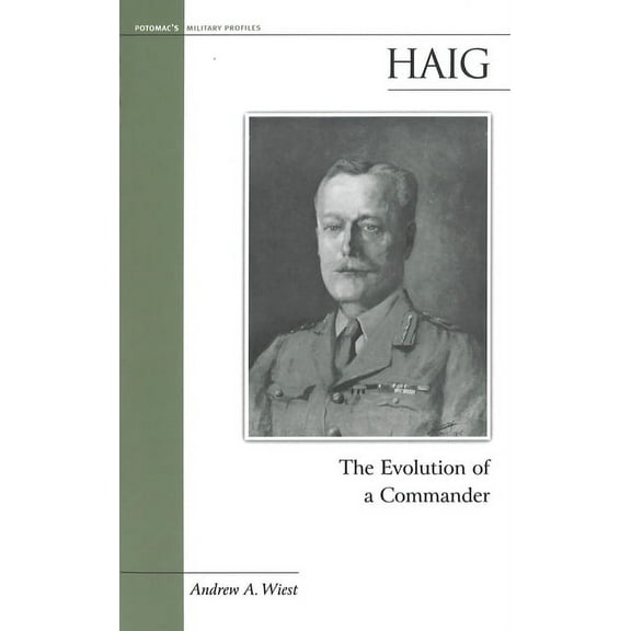 Haig: The Evolution of a Commander, (Paperback)