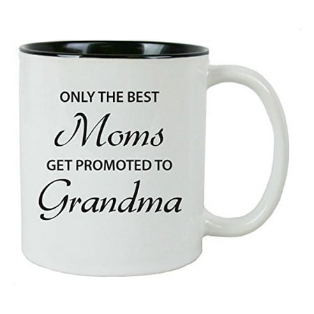 Only the Best Moms Get Promoted to Grandma 11 oz White Ceramic Coffee Mug (Black) with FREE Gift Box - Great Gift for Mothers's Day Birthday or Christmas Gift for Mom Grandma (Best Sexy Gift For Wife)