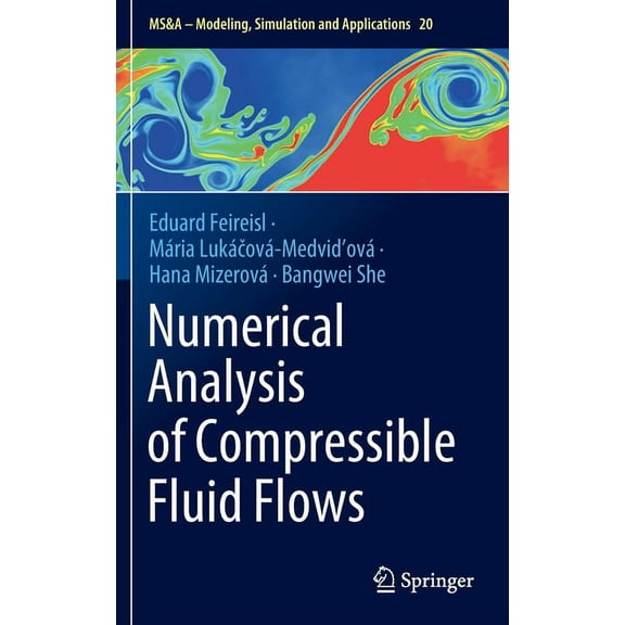 MS&A Numerical Analysis of Compressible Fluid Flows, Book 20, (Hardcover)