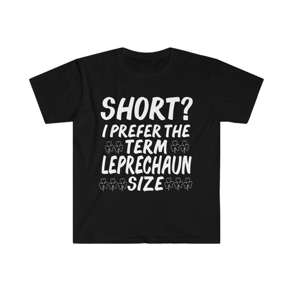 Short I prefer Leprechaun size Unisex T-shirt S-3XL Saint St Patrick's Day