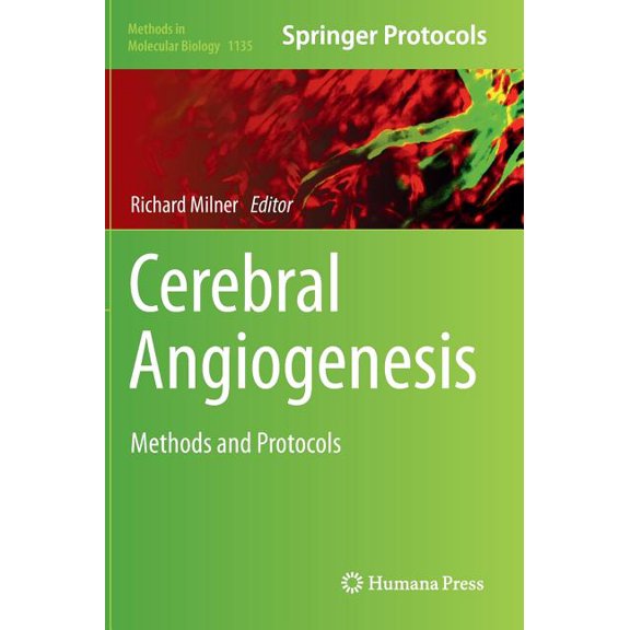 Methods in Molecular Biology Cerebral Angiogenesis: Methods and Protocols, Book 1135, (Hardcover)
