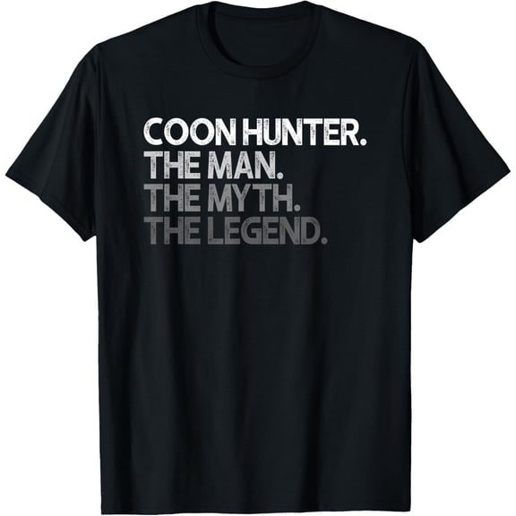Coon Hunter Racoon Hunting The Man Myth Legend Gift T-ShirtMen's and women's gift, black and white T-shirt, size: Extra large S-4XL