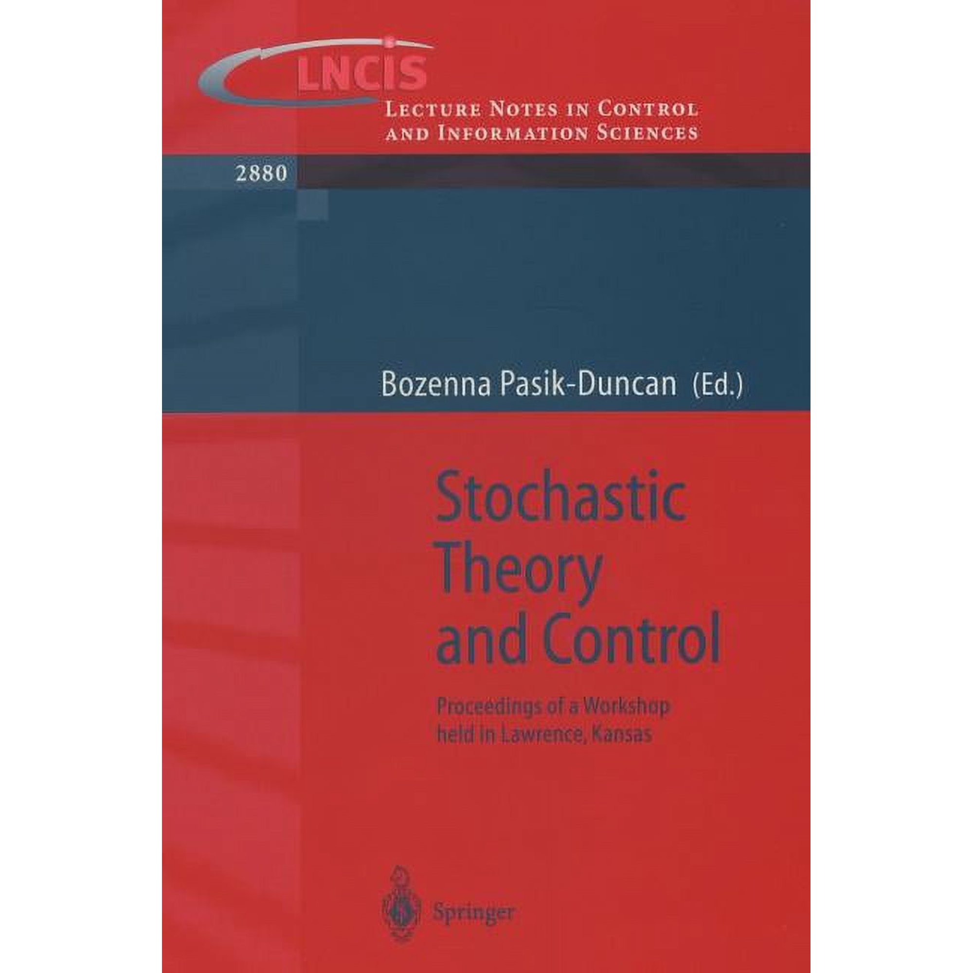 Lecture Notes in Control and Information Stochastic Theory and Control: Proceedings of a Workshop Held in Lawrence Kansas Book 280 (Paperback)
