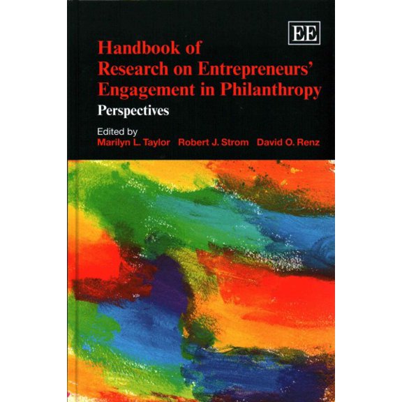 Handbook of Research on Entrepreneurs' Engagement in Philanthropy