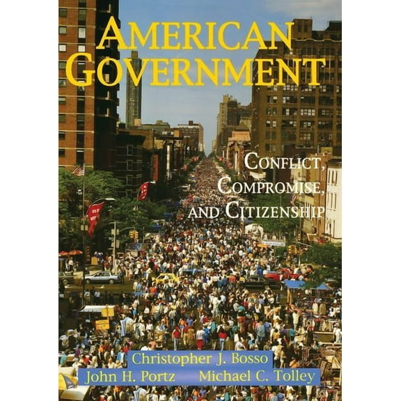 American Government: Conflict, Compromise, And Citizenship, (Paperback)