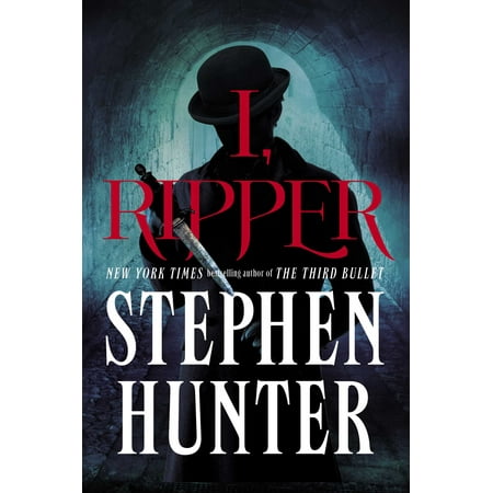 I, Ripper : A Novel