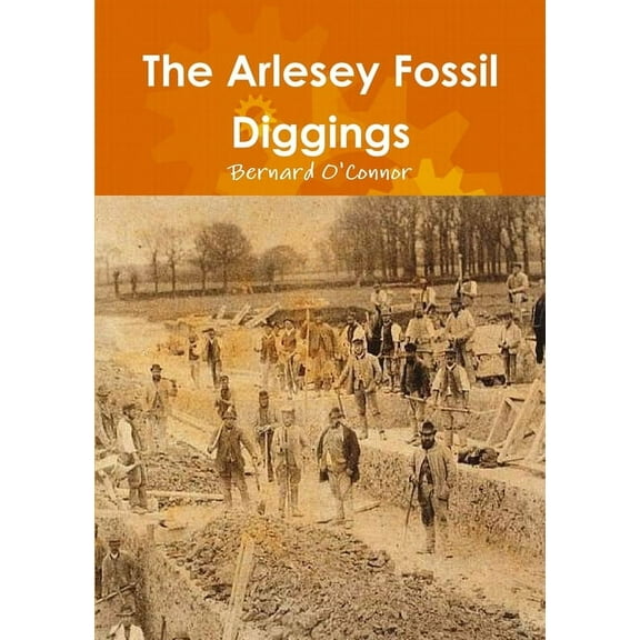 The Arlesey Fossil Diggings (Paperback)