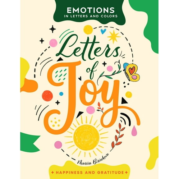 Emotions in Letters and Colors Letters of Joy: A Creative Journey of Hand-Lettering, Coloring, and Self-Expression, (Paperback)