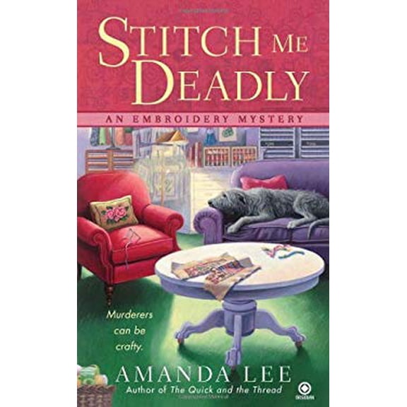 Pre-Owned Stitch Me Deadly (Mass Market Paperback) 0451232518 9780451232519