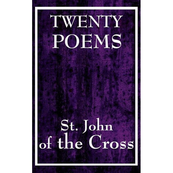 Twenty Poems by St. John of the Cross, (Hardcover)