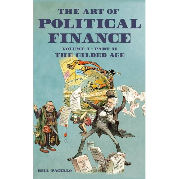 The Art of Political Finance : Volume I - Part II (Hardcover)