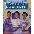 thumbnail image 1 of Pre-Owned Small Shoes, Great Strides: How Three Brave Girls Opened Doors to School Equality, 9781728419237, 1728419239, Hardcover,, 1 of 2