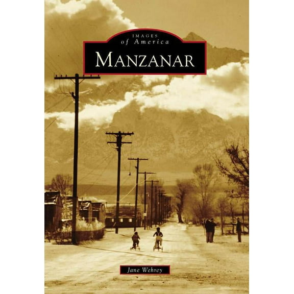 Images of America: Manzanar (Paperback)