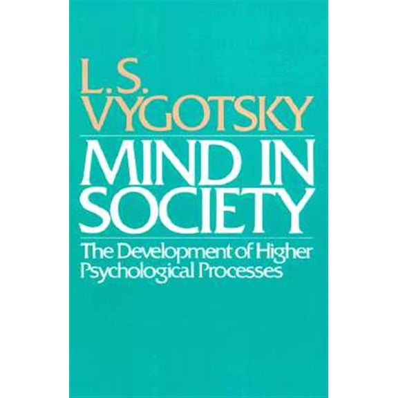 Pre-Owned Mind in Society: Development of Higher Psychological Processes (Paperback) 0674576292 9780674576292