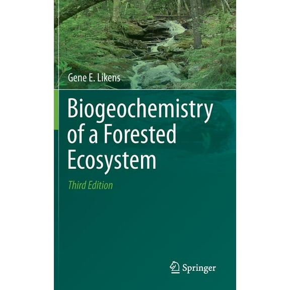 Biogeochemistry of a Forested Ecosystem, (Hardcover)