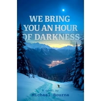 We Bring You an Hour of Darkness, (Paperback)