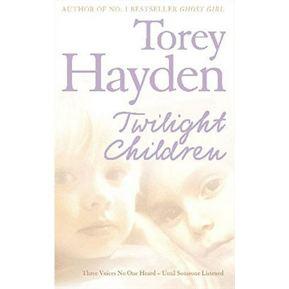 Twilight Children Torey Hayden (Paperback)