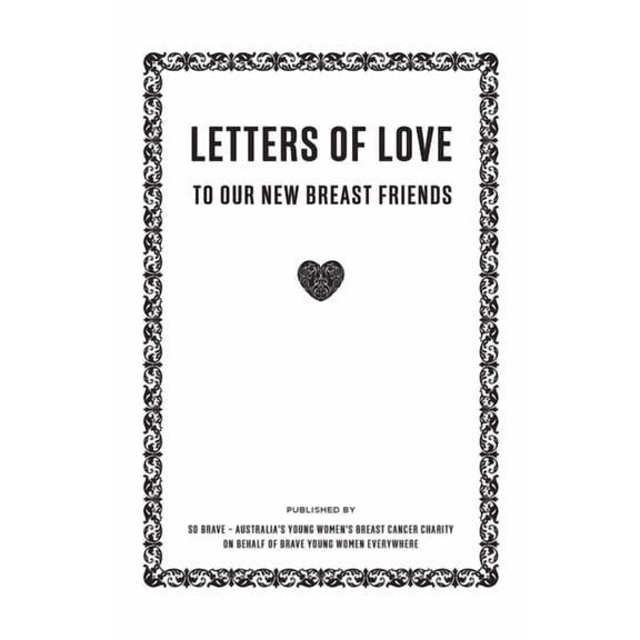 Letters of Love: To Our New Breast Friends, (Paperback)