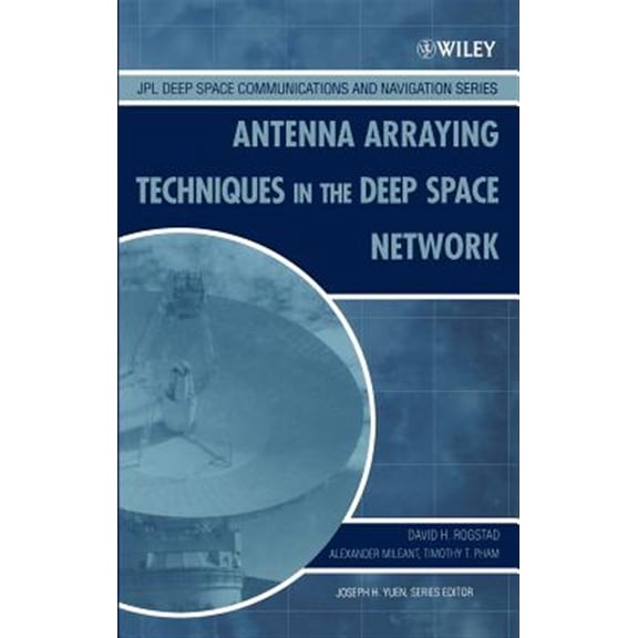 Pre-Owned Jpl Deep-Space Communications and Naviga Antenna Arraying Techniques in the Deep Space Network, Book 4, (Hardcover)