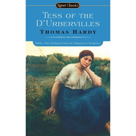 Signet Classics Tess of the d'Urbervilles, (Paperback)