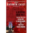 thumbnail image 1 of Descent into Hell, Kathryn Casey Broché, 1 of 1