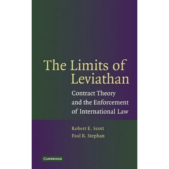 The Limits of Leviathan: Contract Theory and the Enforcement of International Law, (Hardcover)
