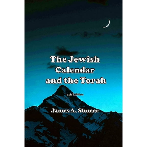 The Jewish Calendar and the Torah (Paperback)