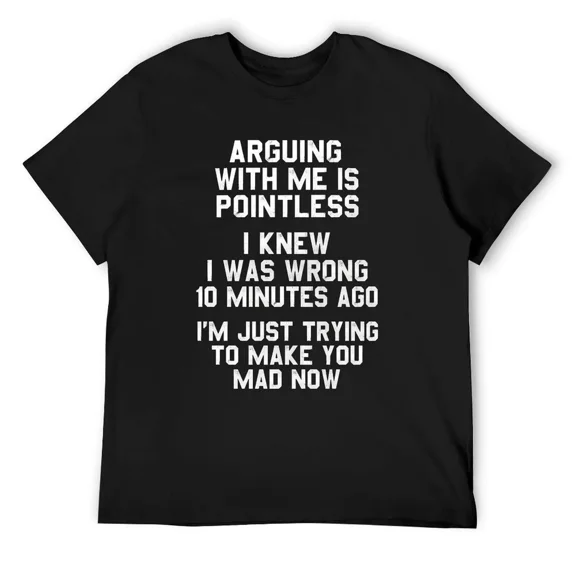 Men's Classic Short-Sleeve T-Shirt - Funny "Arguing With Me Is Pointless" Quote Graphic Tee