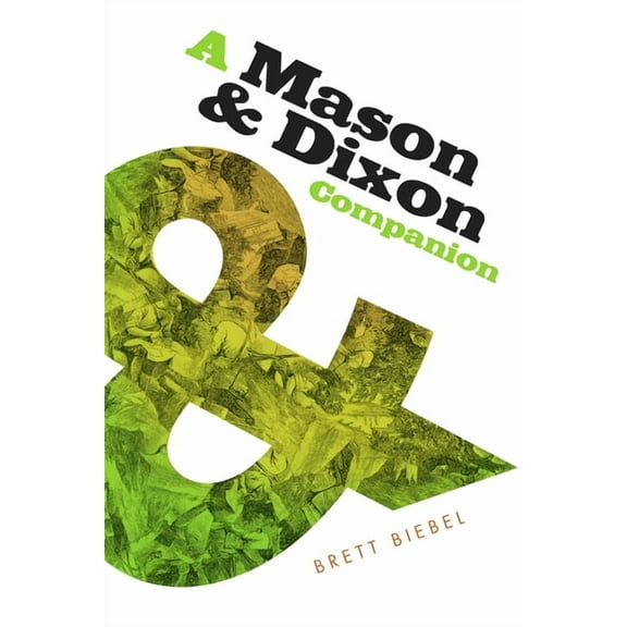 Mason & Dixon Companion, (Paperback)