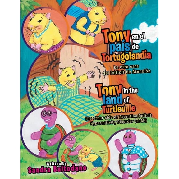 Tony en el paÃ­s de Tortugolandia/ Tony in the land of Turtleville: La otra cara del DÃ©ficit de AtenciÃ³n The other side , (Paperback)