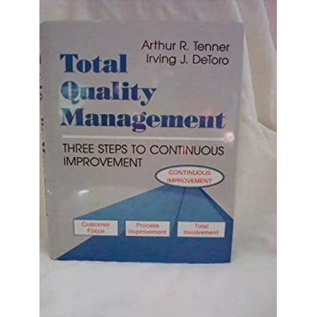 Total Quality Management: Three Steps to Continuous Improvement [Hardcover - Used]