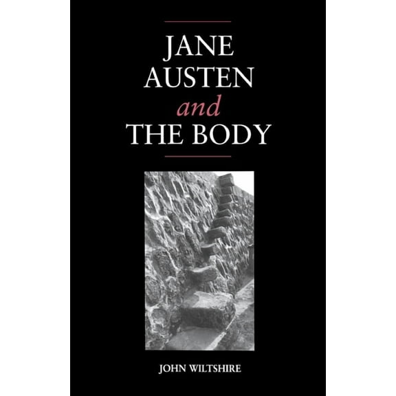 Jane Austen and the Body: 'The Picture of Health', (Hardcover)