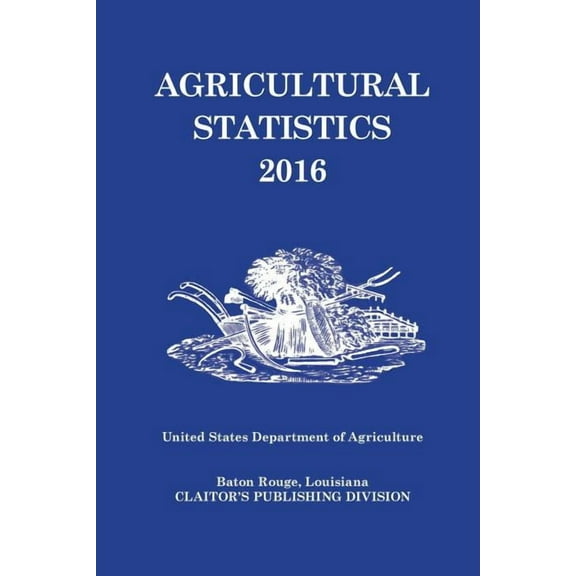 Agricultural Statistics: Agricultural Statistics 2016 (Paperback)