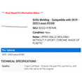 thumbnail image 2 of Grille Molding - Compatible with 2019 - 2023 ES350 2020 2021 2022, 2 of 2