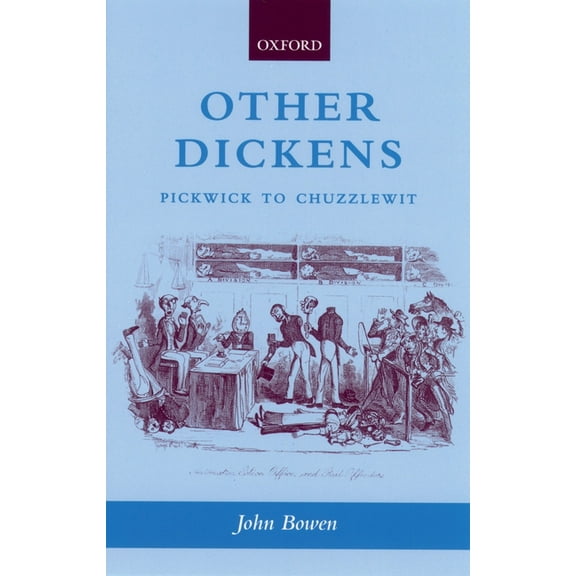 Other Dickens: Pickwick to Chuzzlewit, (Paperback)