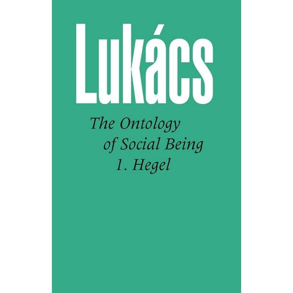 Ontology of Social Being, Volume 1. Hegel (Paperback)