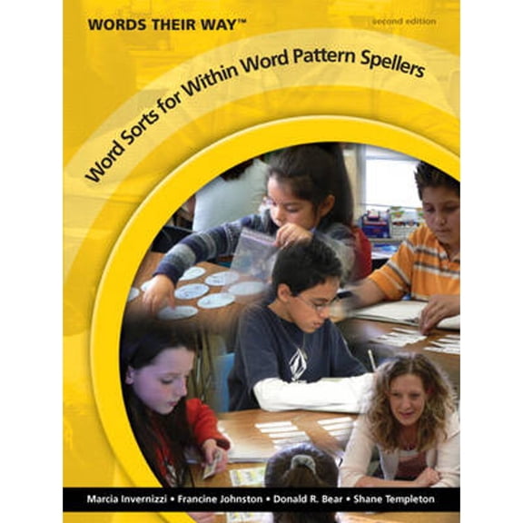 Pre-Owned Words Their Way: Word Sorts for Within Word Pattern Spellers (Paperback) by Marcia Invernizzi, Francine Johnston, Donald Bear