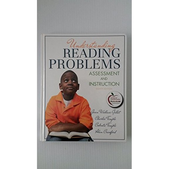 Pre-Owned Understanding Reading Problems: Assessment and Instruction (8th Edition) (Hardcover) 0132617498 9780132617499