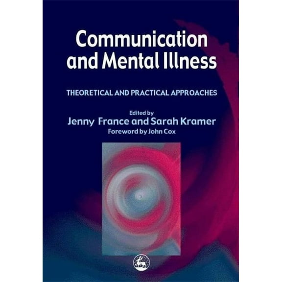 Communication and Mental Illness, (Paperback)