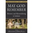 thumbnail image 1 of May God Remember: Memory and Memorializing in Judaism--Yizkor, 1 of 2