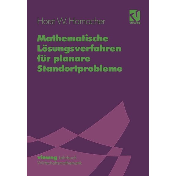 Mathematische Lösungsverfahren Für Planare Standortprobleme, (Paperback)