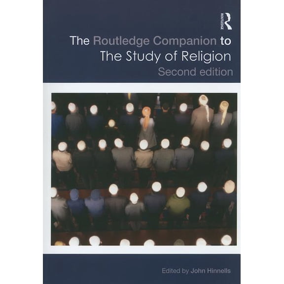 Routledge Religion Companions The Routledge Companion to the Study of Religion, (Paperback)