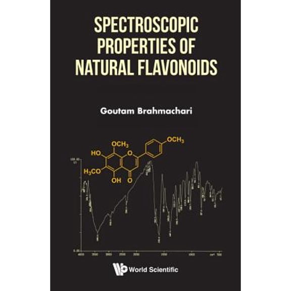 Pre-Owned Spectroscopic Properties of Natural Flavonoids, (Hardcover)