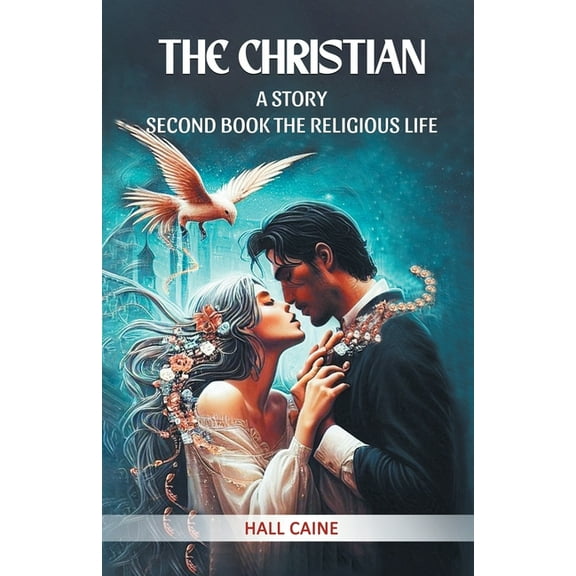 The Christian A Story Second Book The Religious Life, (Paperback)