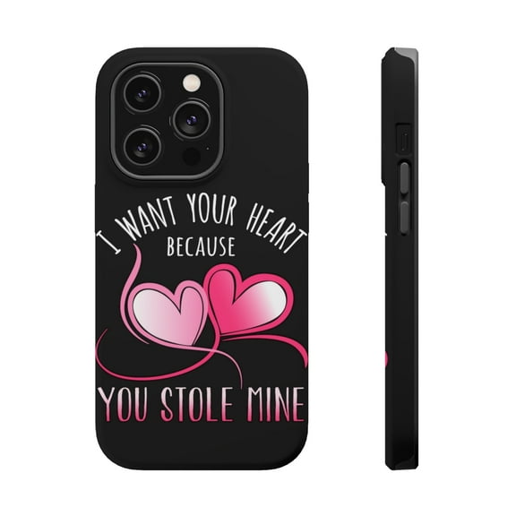 DistinctInk Tough Case for Apple iPhone 15 PRO (6.1" Screen), Compatible with MagSafe Charging - Want Your Heart You Stole My Mine