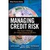 Managing Credit Risk: The Great Challenge for Global Financial Markets, Used [Hardcover]