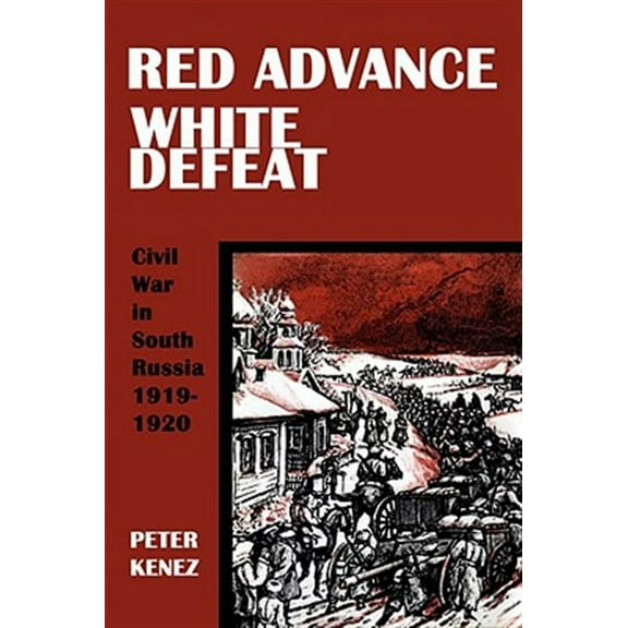 Red Advance, White Defeat (Paperback)