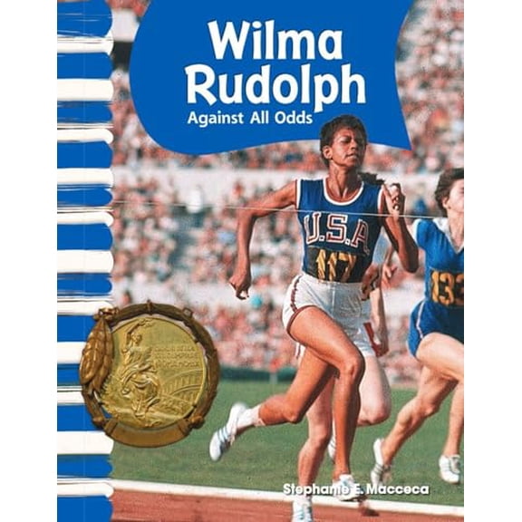 Pre-Owned Wilma Rudolph: Against All Odds (Paperback) 143331598X 9781433315985