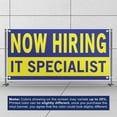 thumbnail image 3 of Now Hiring IT Specialist 13 oz Heavy Duty Vinyl Banner IT Specialist Jobs Available Help Wanted Sign for Business Advertising Indoor/Outdoor Single-Sided with Metal Grommets (1.5x5 ft, Bl & Ye), 3 of 6